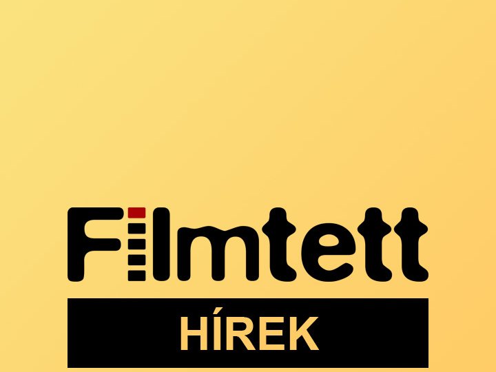 14. FILMTETT hírek