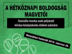 “A hétköznapi boldogság magvetői”: a Szociális munka szak pályázati kiírása középiskolás diákok számára