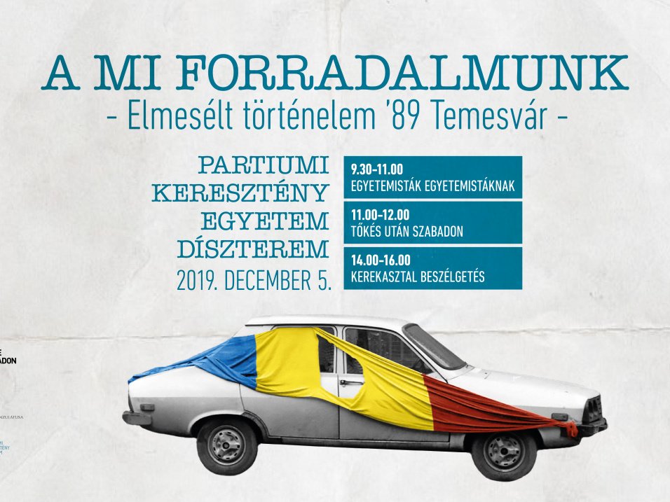 A MI FORRADALMUNK  - Elmesélt történelem ’89 Temesvár