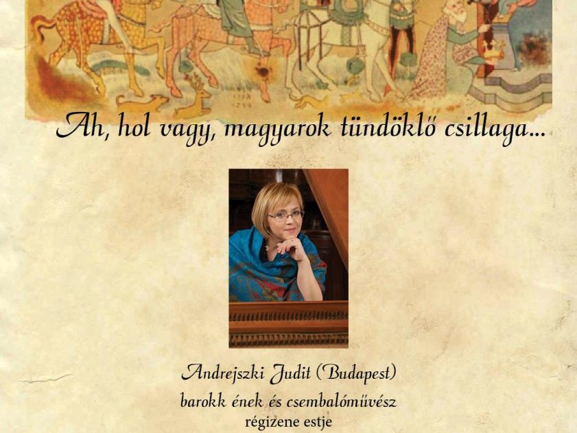 Andrejszki Judit (Budapest) barokk ének és csembalóművész régizene estje. A magyar kultúra napja 