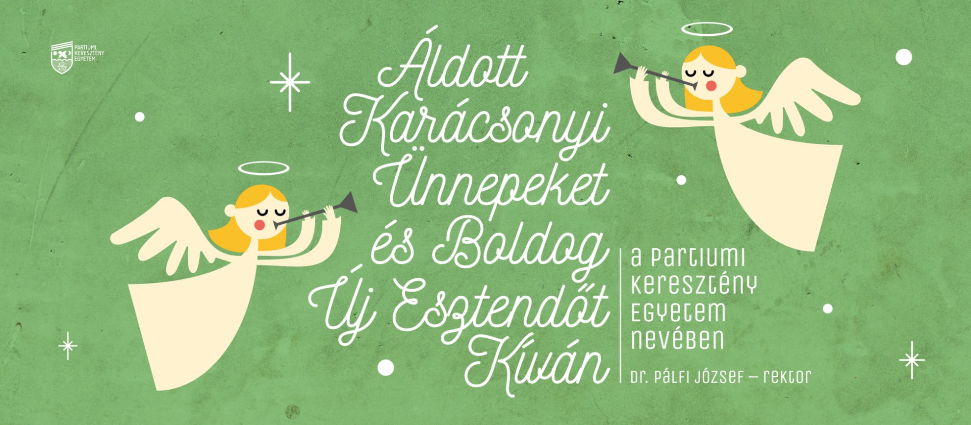 Áldott, békés karácsonyt és egészségben, sikerekben gazdag boldog új évet!